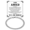 Bracciale Cubano Caro Amico - Sei il mio Orgoglio.