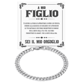 Bracciale Cubano A mio Figlio - Sei il mio Orgoglio.