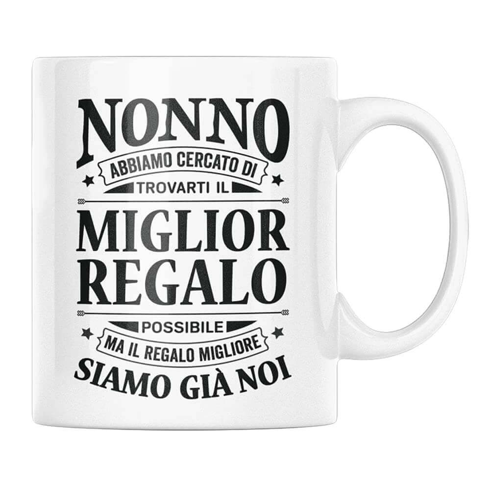 Tazza Nonno abbiamo cercato di trovarti il miglior regalo - NOI