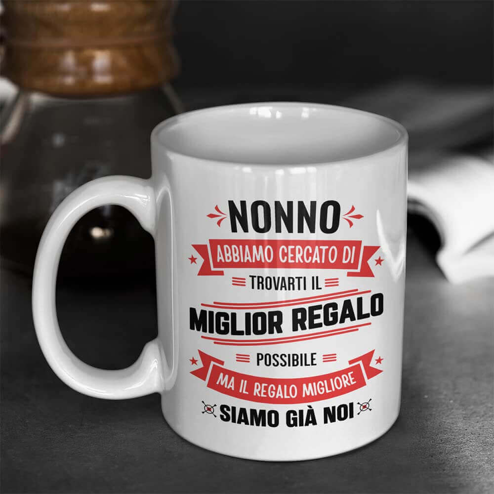 Tazza Nonno abbiamo cercato di trovarti il miglior regalo - NOI