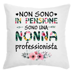Cuscino Non Sono In Pensione Sono Una Nonna Professionista