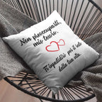 Cuscino Non preoccuparti mio tesoro ti darò fastidio per il resto della tua Vita