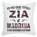 Cuscino Zia e Madrina e sono bravissima in entrambi