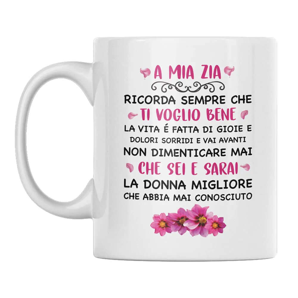 Tazza A Mia Zia Ricorda Sempre Che Ti Voglio Bene