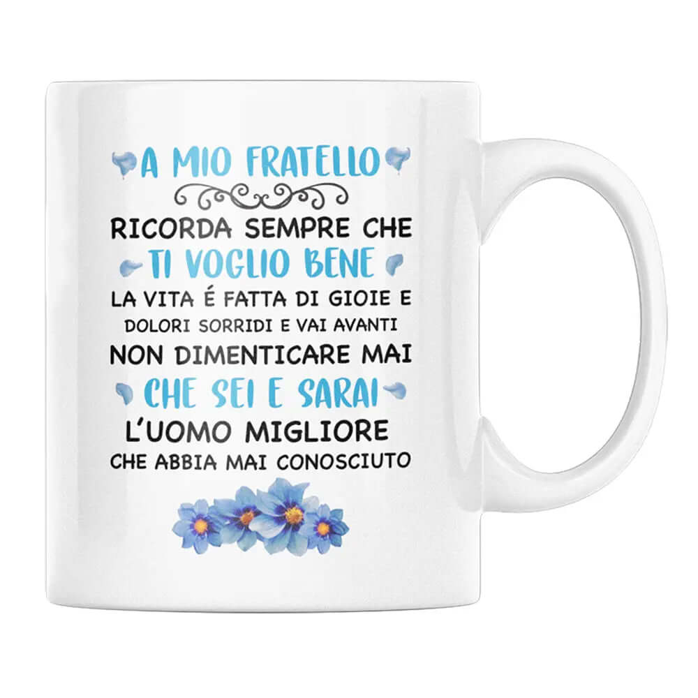 Tazza A Mio Fratello Ricorda Sempre Che Ti Voglio Bene