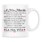 Tazza A Mio Marito grazie perchè ami anche il lato peggiore di me