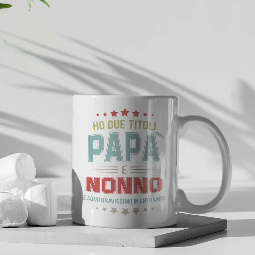 Tazza Ho due titoli Papà e Nonno e sono bravissimo in entrambi