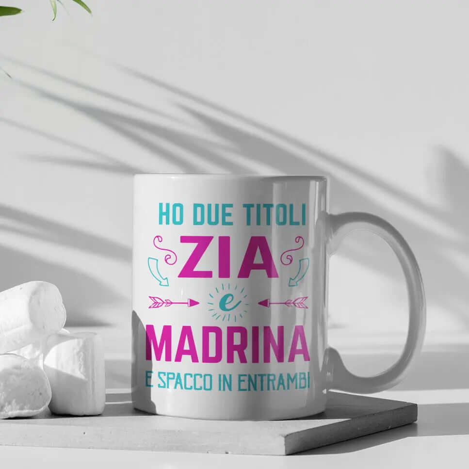 Tazza Ho due titoli Zia e Madrina e spacco in entrambi