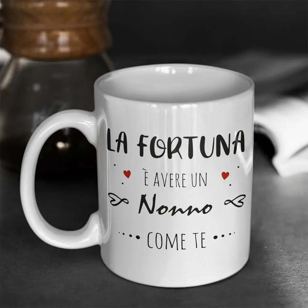 Tazza La Fortuna è Avere Un Nonno Come Te