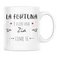 Tazza La Fortuna è Avere Una Zia Come Te