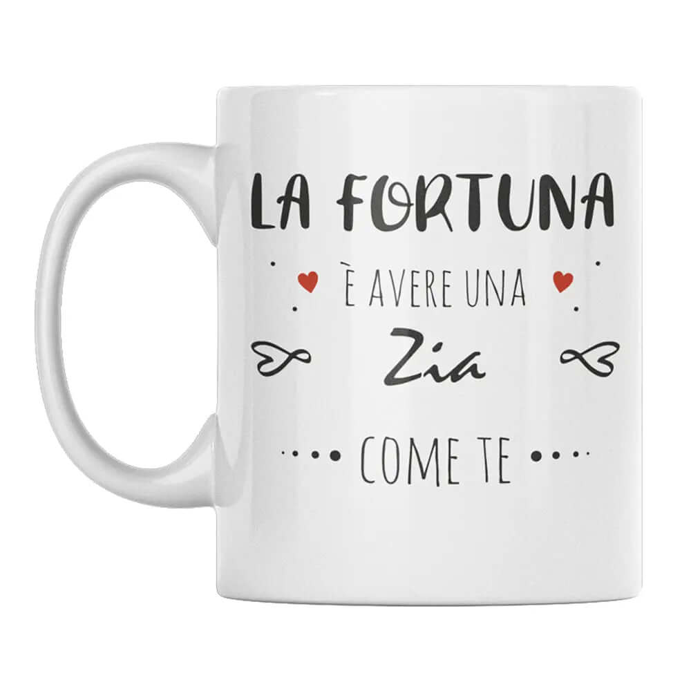 Tazza La Fortuna è Avere Una Zia Come Te