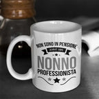 Tazza Non Sono In Pensione Sono Un Nonno Professionista