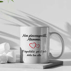 Tazza Non preoccuparti Mamma Ti infastidirò per il resto della tua Vita