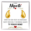 Orecchini a Goccia in Acciaio chirurgico - A mia Nipote